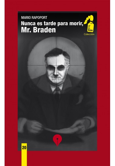 Nunca es tarde para morir, Mr. Braden