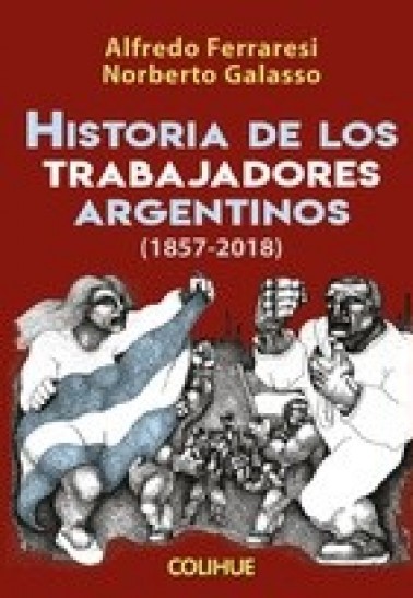 Historia de los trabajadores argentinos