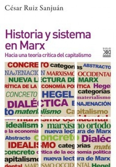 Historia y sistema en Marx 