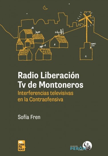 Radio y liberación TV de Montoneros. 
