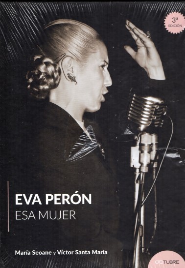 Eva Perón. Esa mujer. 3° edición