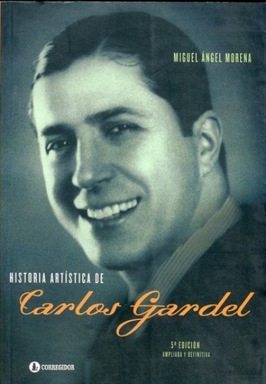 Historia artística de Carlos Gardel